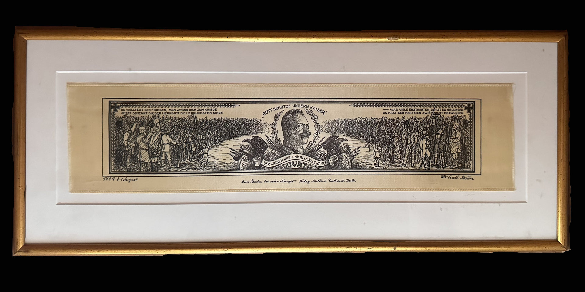 Framed Imperial German Vivat Ribbon – “Der Kaiser rief und alle alle kamen” – August 4, 1914
