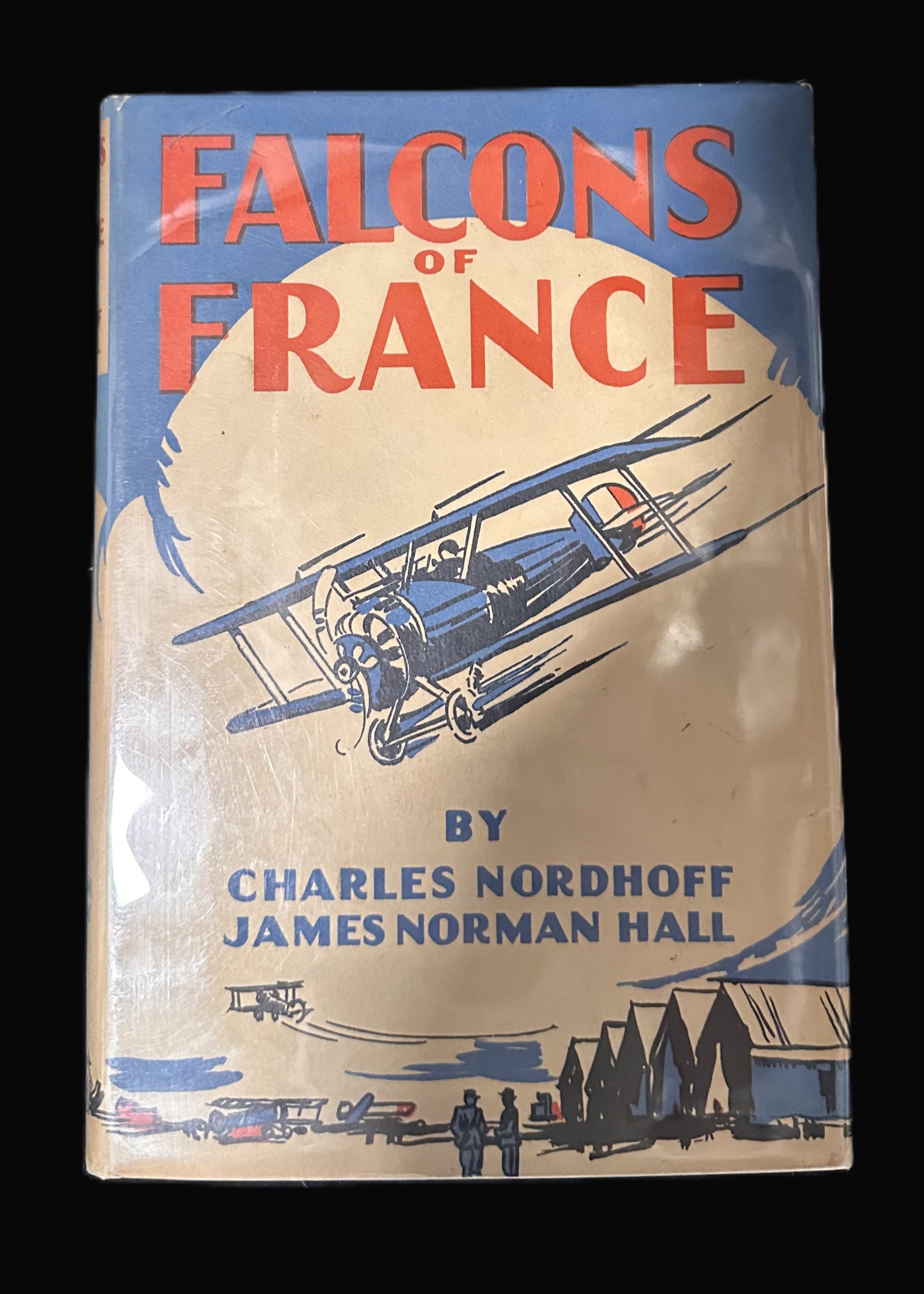 Falcons of France – WWI Aviation Novel by Nordhoff & Hall (1929 Edition)