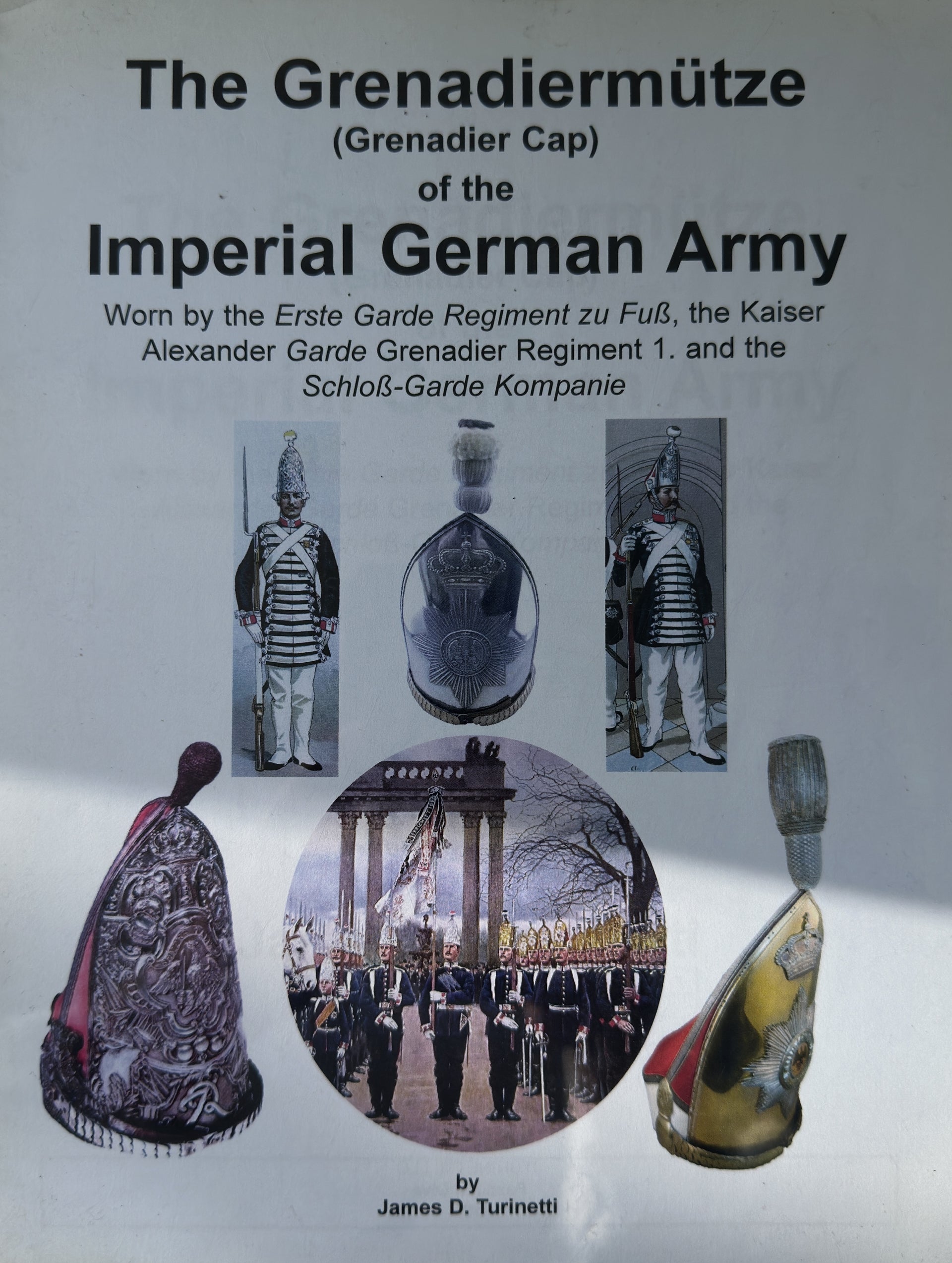 Turinetti Grenadiermütze Imperial German Army EGRzuFuß KAGGR1 Digital Book
