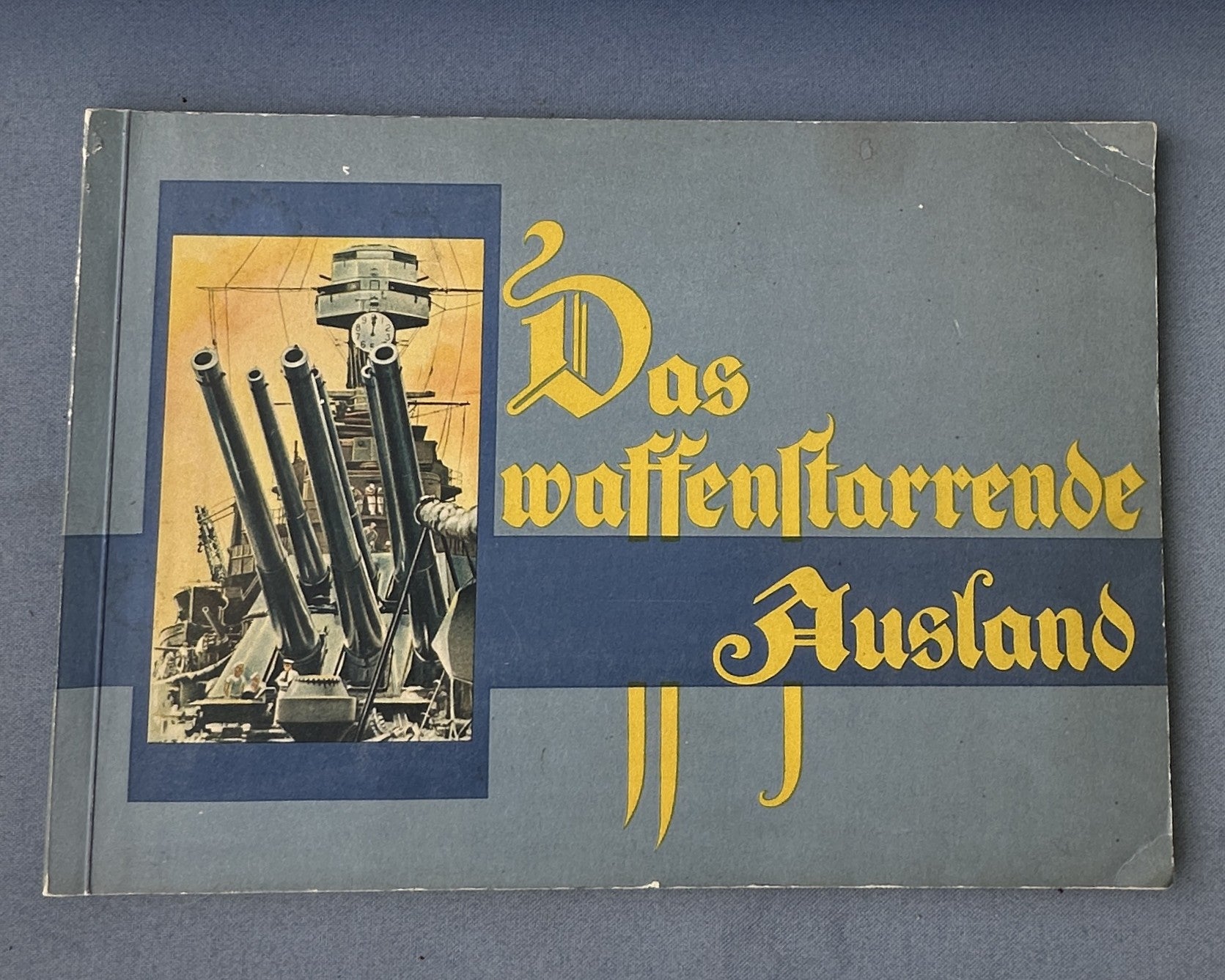 German 1934 Cigarette Card Album Das Waffenstarrende Ausland Foreign Military