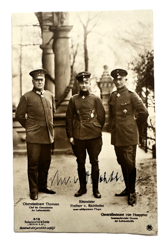 Sanke Card Nr 519 - Rittmeister Freiherr Manfred von Richthofen, Generalleutnant Ernst von Hoeppner, and Oberstleutnant Hermann von der Lieth-Thomsen - Autographed